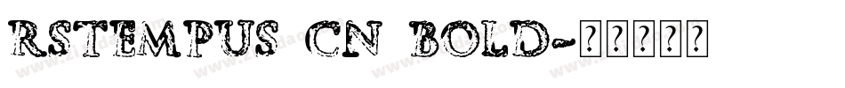 RSTempus Cn Bold字体转换